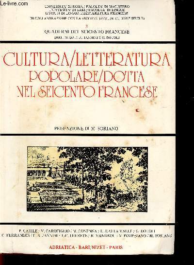 Quaderni del Seicento Francese, n3 : Cultura / Letteratura popolare / Dotta nel Seicento Francese. Vollichon-Pantalone. Maschere popolari nel Roman Bourgeois, par M. Conenna - Contadini e 