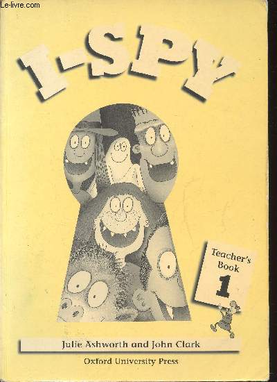 I-Spy : Teacher's Book 1 - Activity Book 1 - Course Book 1 - Photocopy Masters Book 1 - Poster Pack 1 (5 volumes)