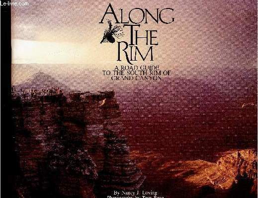 Along the Rim. A road guide to the south Rim of Grand Canyon