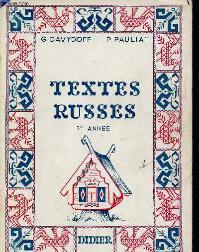 Textes russes. 2e anne. 3e dition