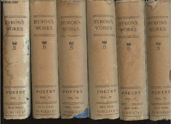 The Works of Lord Byron. A New, revised and enlarged edition, with illustrations. Volumes I  VI (6 volumes). Edition originale