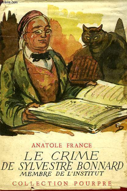 Le crime de Sylvestre Bonnard.