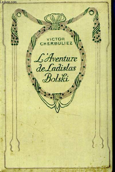 L'aventure de Ladislas Bolski.