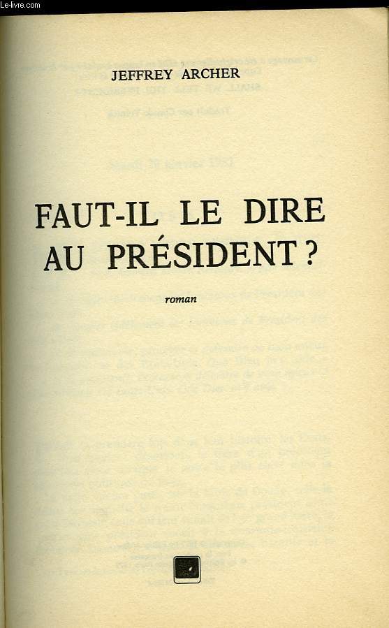 FAUT IL LE DIRE AU PRESIDENT?