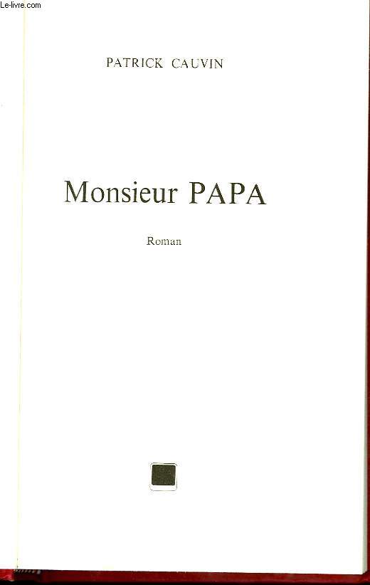 MONSIEUR PAPA