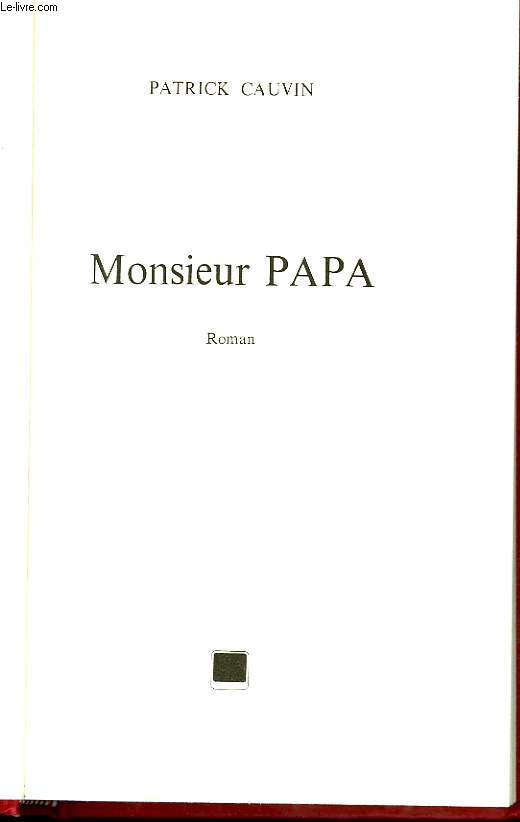 MONSIEUR PAPA