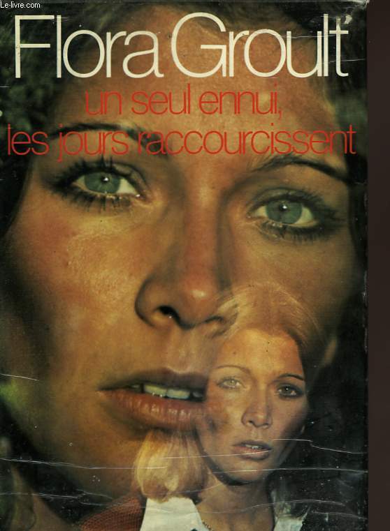 UN SEUL ENNUI, LES JOURS RACCOURCISSENT