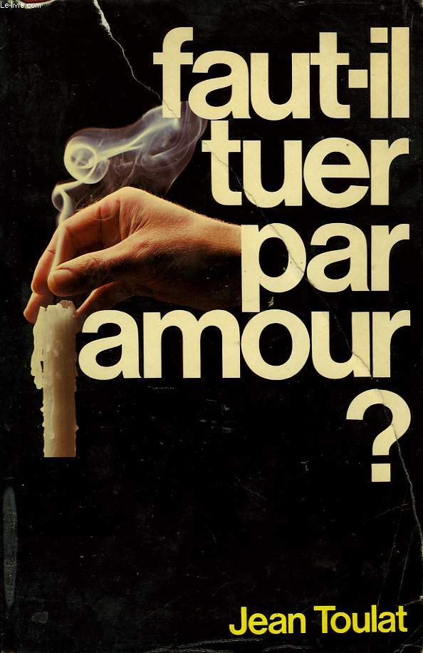 FAUT IL TUER PAR AMOUR? L EUTHANASIE EN QUESTION