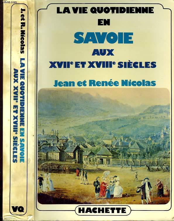 LA VIE QUOTIDIENNE EN SAVOIE AUX XVII er XVIII SIECLES