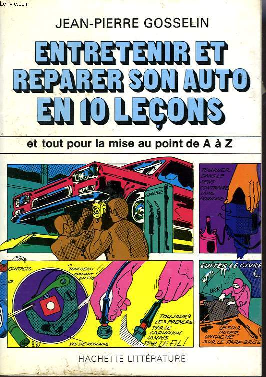 ENTRETENIR ET REPARER SON AUTO EN 10 LECONS