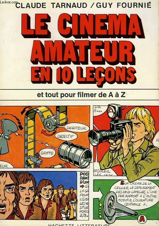 LE CINEMA AMATEUR EN 10 LECONS