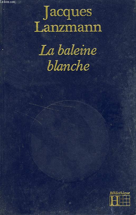 LA BALEINE BLANCHE