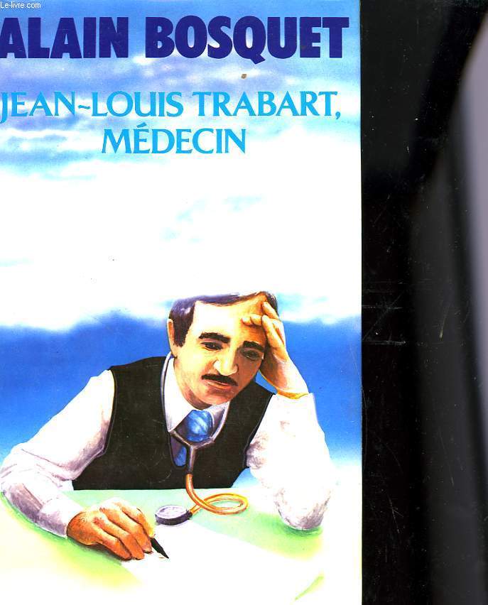 JEAN-LOUIS TRABART, MEDECIN