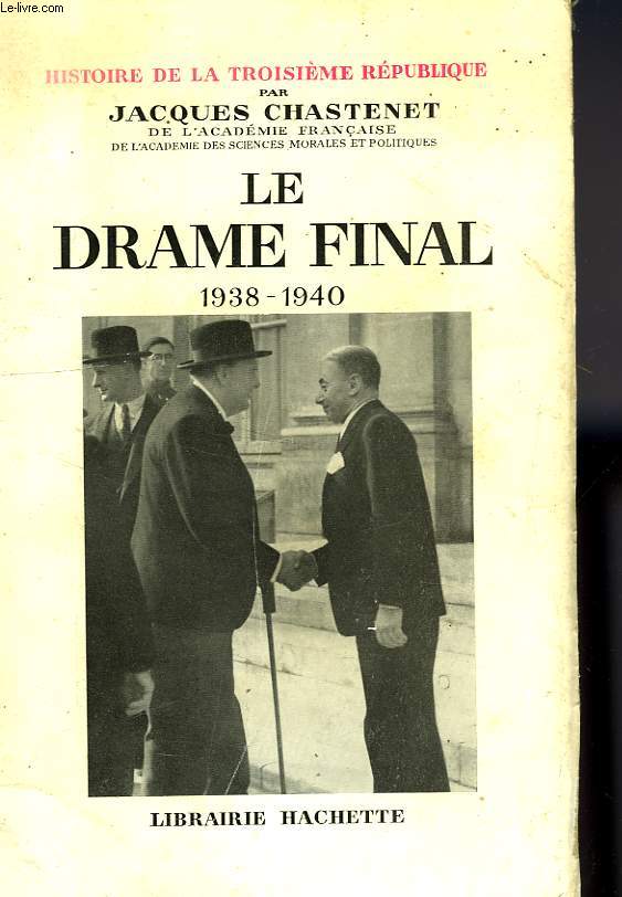 LE DRAME FINAL, 1938-1940