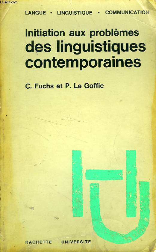 INITIATION AUX PROBLEMES DES LINGUISTIQUES CONTEMPORAINES