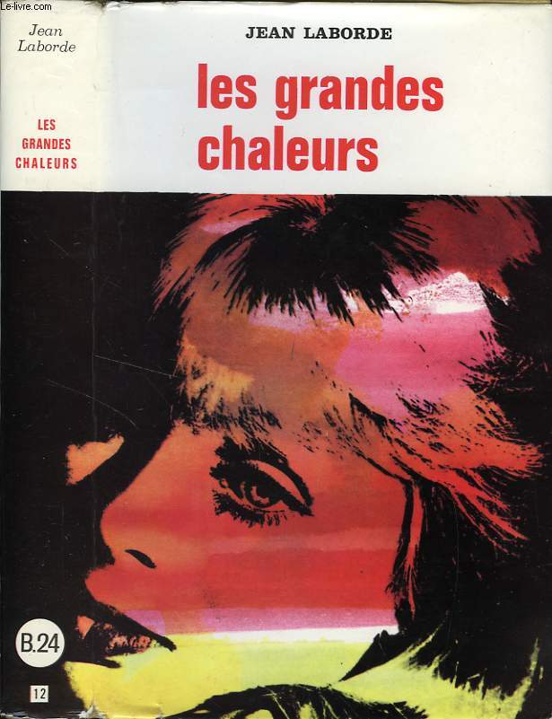 LES GRANDES CHALEURS