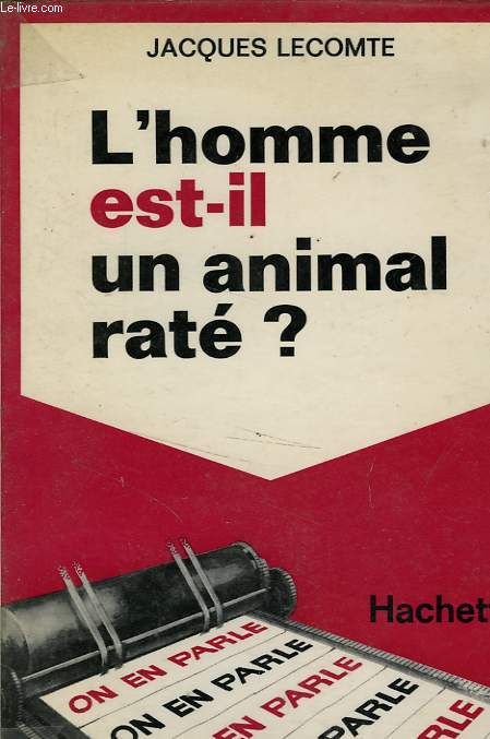L'HOMME EST-IL UN ANIMAL RAT ?