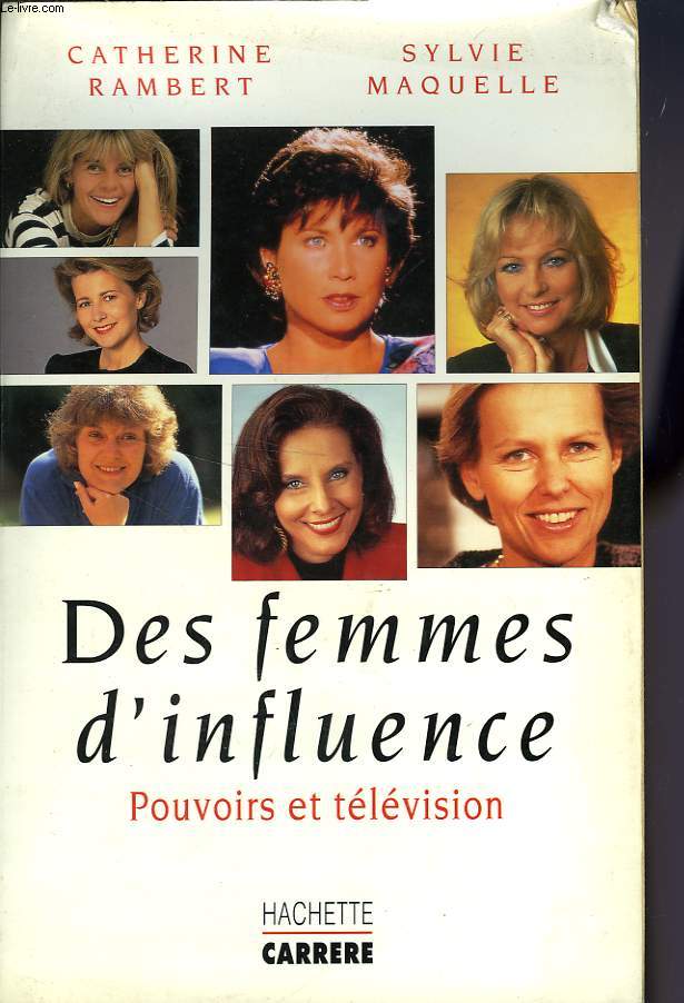 DES FEMMES D'INFLUENCE - POUVOIRS ET TELEVISION