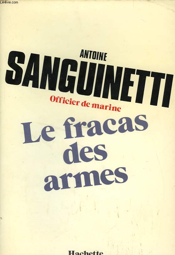 LE FRACAS DES ARMES