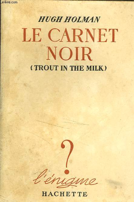 LE CARNET NOIR (TROUT IN THE MILK)