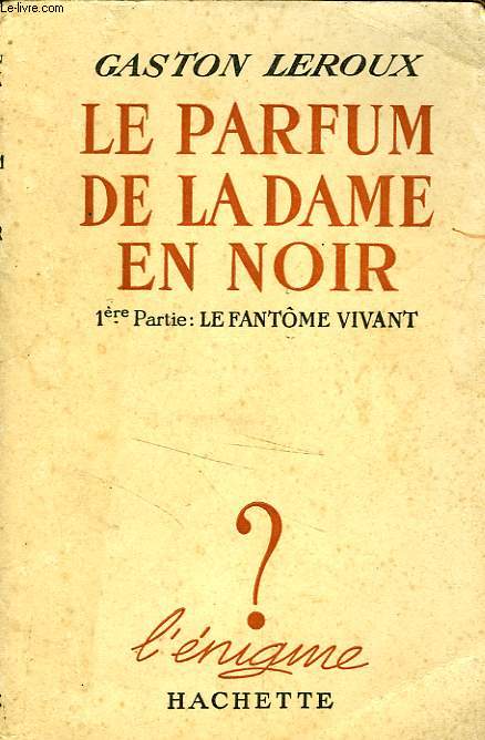 LE PARFUM DE LA DAME EN NOIR, TOMES 1 et 2