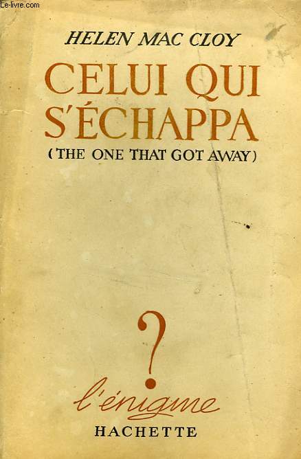 CELUI QUI S'ECHAPPA (THE ONE THAT GOT AWAY)