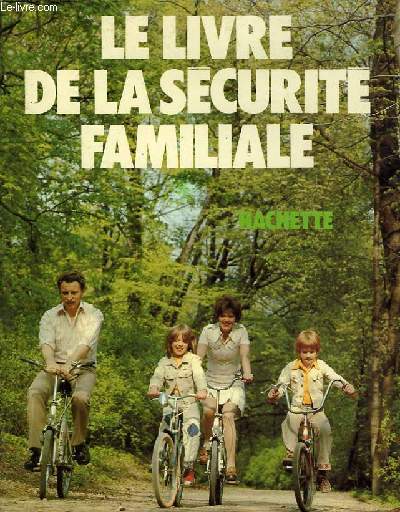 LE LIVRE DE LA SECURITE FAMILIALE