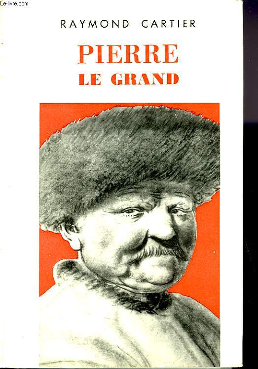 PIERRE LE GRAND