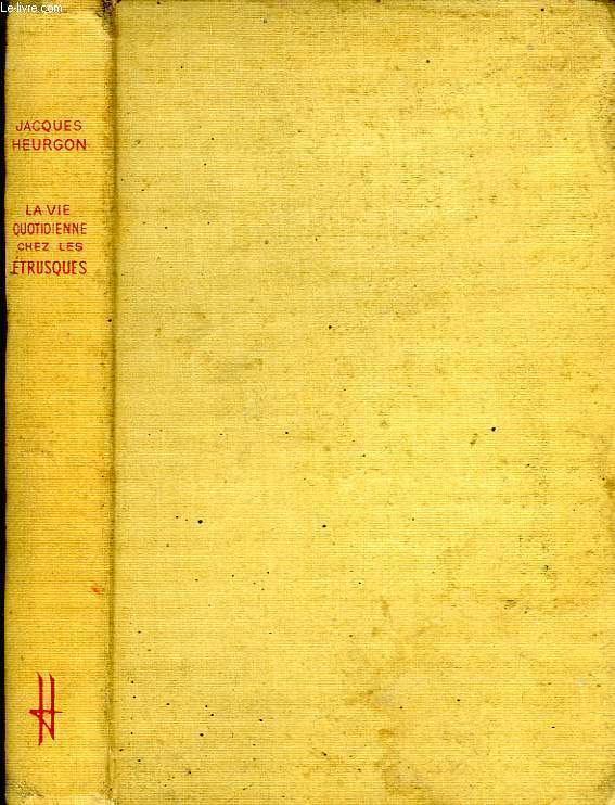 LA VIE QUOTIDIENNE CHEZ LES ETRUSQUES