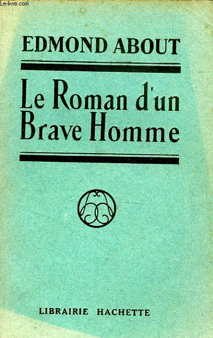 LE ROMAN D'UN BRAVE HOMME