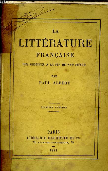 LA LITTERATURE FRANCAISE DES ORIGINES A LA FIN DU XVI SIECLE