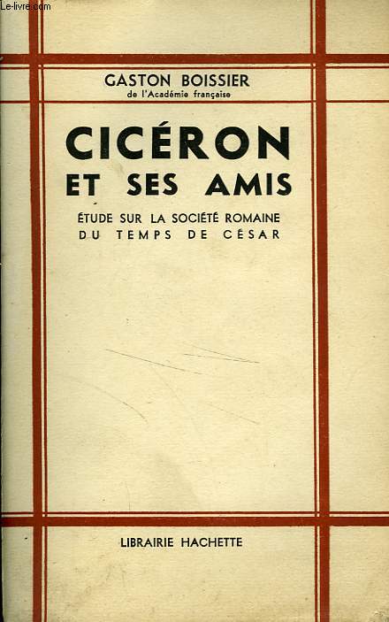 CICERON ET SES AMIS