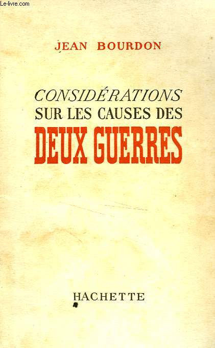 CONSIDERATIONS SUR LES CAUSES DES DEUX GUERRES