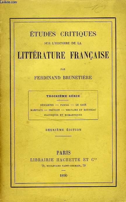 ETUDES CRITIQUES SUR L'HISTOIRE DE LA LITTERATURE FRANCAISE, 3me SERIE