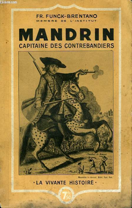 MANDRIN CAPITAINE DES CONTREBANDIERS