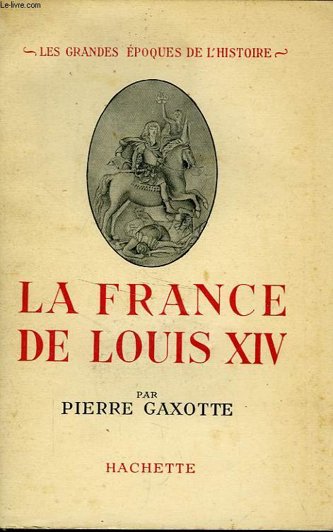 LA FRANCE DE LOUIS XIV