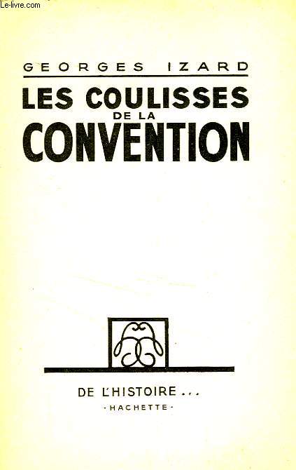 LES COULISSES DE LA CONVENTION