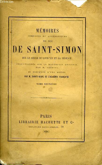 MEMOIRES COMPLETS ET AUTHENTIQUES DU DUC DE SAINT-SIMON SUR LE SIECLE DE LOUIS XIV ET LA REGENCE, TOME 2 seul