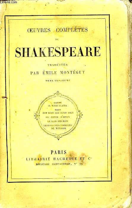 OEUVRES COMPLETES DE SHAKESPEARE (Traduites par Emile Montgut), TOME 3 seul