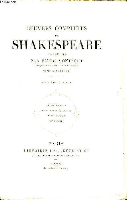 OEUVRES COMPLETES DE SHAKESPEARE (Traduites par Emile Montgut), TOME 5 seul