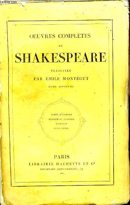 OEUVRES COMPLETES DE SHAKESPEARE (Traduites par Emile Montgut), TOME 7 seul