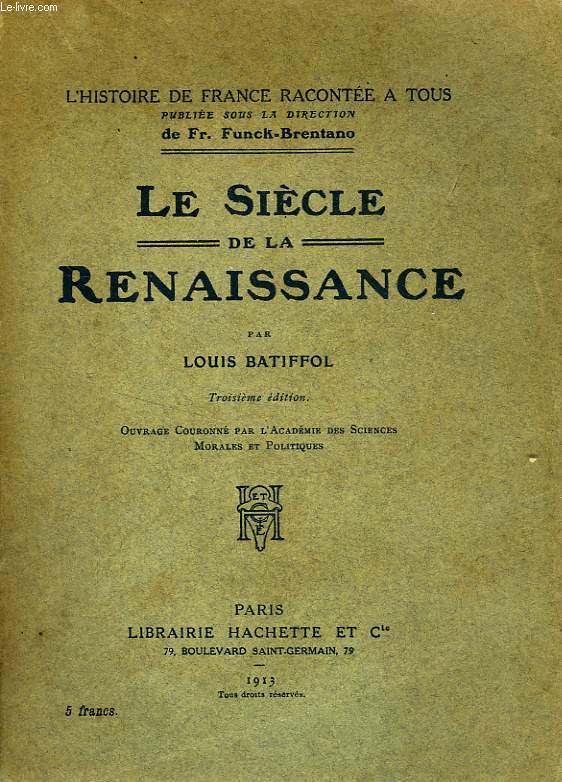 LE SIECLE DE LA RENAISSANCE