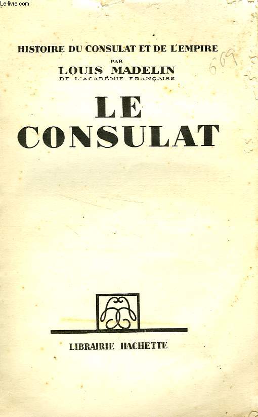 HISTOIRE DU CONSULAT ET DE L'EMPIRE, TOME 4: LE CONSULAT