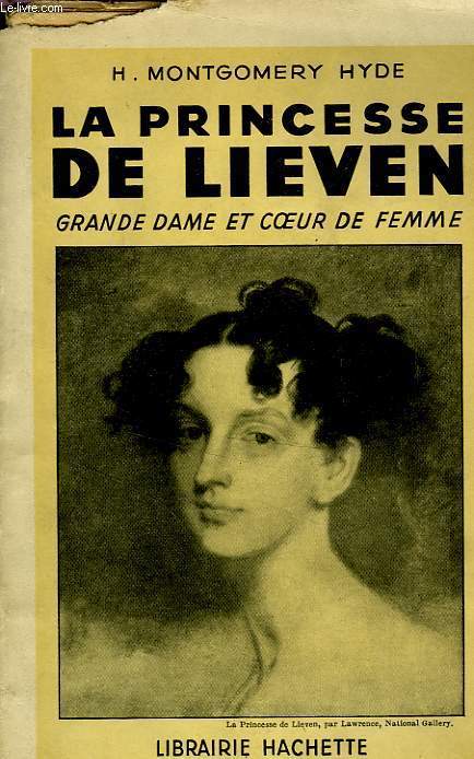 LA PRINCESSE DE LIEVEN, GRANDE DAME ET COEUR DE FEMME