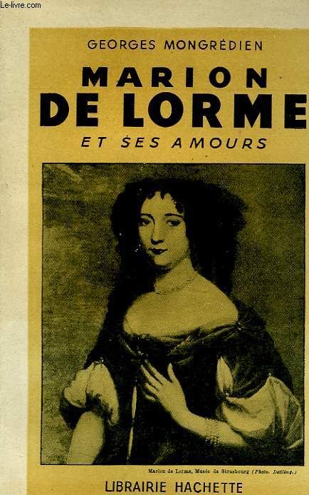 MARION DE LORME ET SES AMOURS