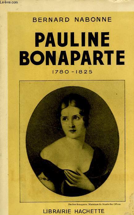 PAULINE BONAPARTE 1780-1825