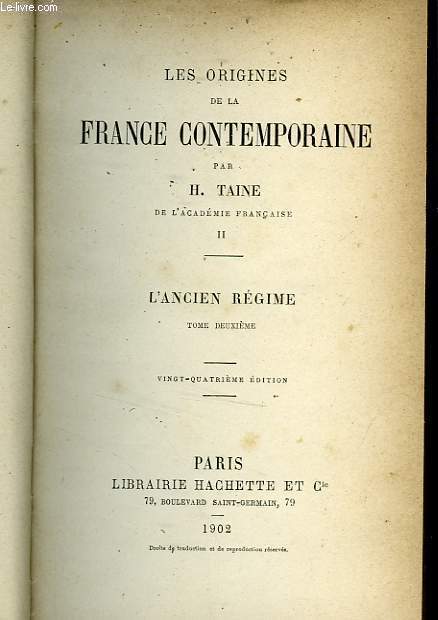 LES ORIGINES DE LA FRANCE CONTEMPORAINE, TOME : L'ANCIEN REGIME