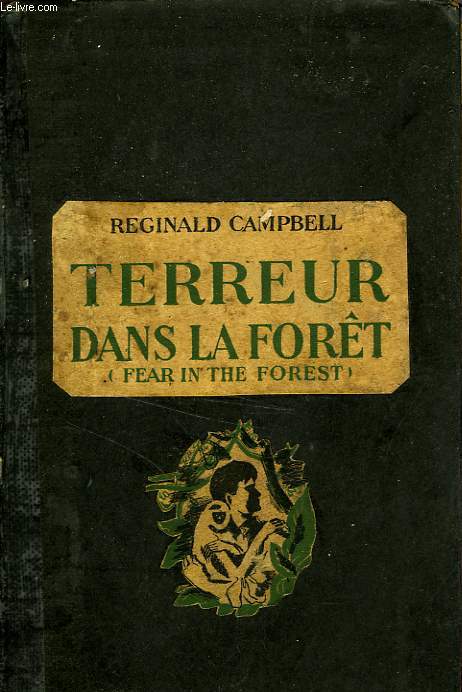 TERREUR DANS LA FORET (FEAR IN THE FOREST)