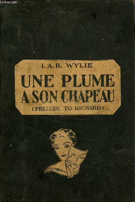 UNE PLUME A SON CHAPEAU (PRELUDE TO RICHARD)