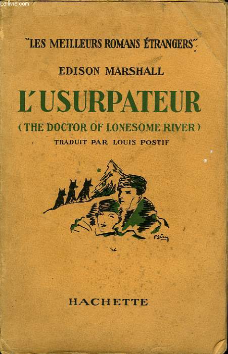L'USURPATEUR (THE DOCTOR OF LONESOME RIVER)